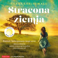 Stracona ziemia - audiobook - Clare Leslie Hall
