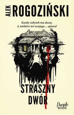 Straszny dwór - Alek Rogoziński