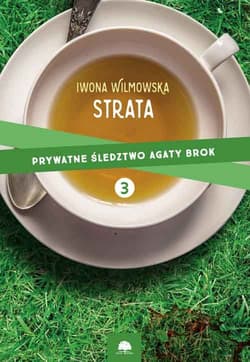 Strata Prywatne śledztwo Agaty Brok Tom 3