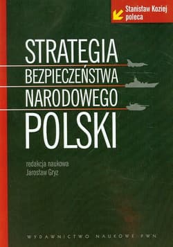Strategia bezpieczeństwa narodowego Polski - Gryz Jarosław