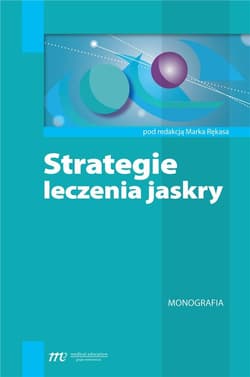 Strategia leczenia jaskry - Marek Rękasa