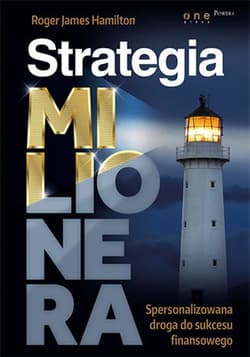 Strategia Milionera. Spersonalizowana droga do sukcesu finansowego - ebook - Hamilton Roger James