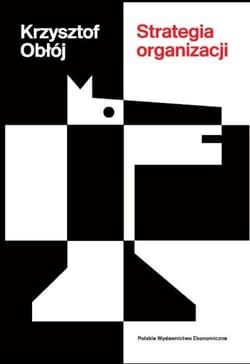 Strategia organizacji - Obłój Krzysztof