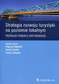 Strategia rozwoju turystyki na poziomie lokalnym Przykład powiatu gryfińskiego