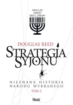 Strategia Syjonu Nieznana historia narodu wybranego Tom 2 - Douglas Reed