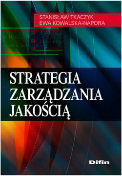 Strategia zarządzania jakością - Tkaczyk Stanisław