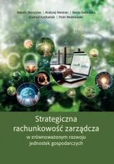Strategiczna rachunkowość zarządcza... - Praca zbiorowa