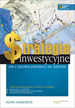 Strategie inwestycyjne. Jak z głową zarabiać na giełdzie - ebook - Adam Jagielnicki