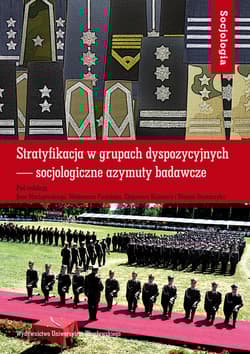 Stratyfikacja w grupach dyspozycyjnych socjologiczne azymuty badawcze
