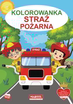 Straż pożarna. Kolorowanka - Praca zbiorowa
