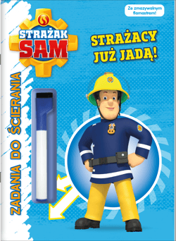 Strażacy już jadą. Strażak Sam. Zadania do ścierania - Opracowanie Zbiorowe