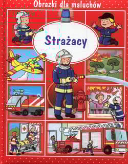Strażacy Obrazki dla maluchów