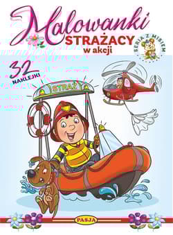 Strażacy w akcji. Malowanki - seria z misiem - Włodzimierz Kruszewski, Ernest Błędowski