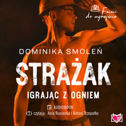 Strażak. Faceci do wynajęcia - audiobook - Dominika Smoleń