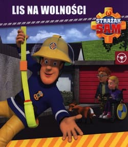 Strażak Sam Lis na wolności - Praca zbiorowa