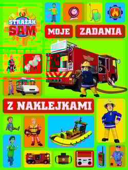 Strażak Sam. Moje zadania z naklejkami - Praca zbiorowa