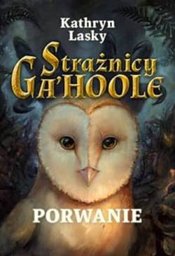 Strażnicy Ga'hoole 1 Porwanie