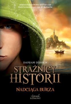 Strażnicy historii Nadciąga burza - Damian Dibben