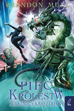 Strażnicy kryształów. Pięć królestw. Tom 3 - Brandon Mull
