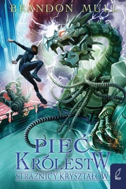 Strażnicy kryształów. Pięć królestw. Tom 3 - Brandon Mull