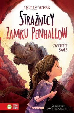 Strażnicy zamku Penhallow Tom 2 Zaginiony skarb - Holly Webb