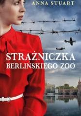 Strażniczka berlińskiego zoo - Anna Stuart