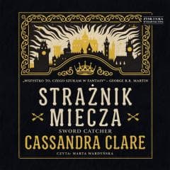 Strażnik miecza audiobook - Cassandra  Clare