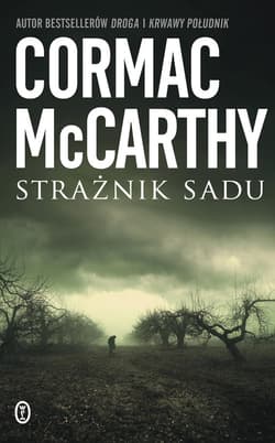 Strażnik sadu - Cormac McCarthy, McCarthy Cormac
