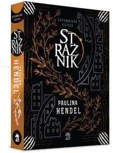 Strażnik Zapomniana Księga Tom 1 - Paulina Hendel