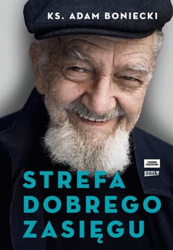Strefa dobrego zasięgu - ks. Adam Boniecki, Adam Boniecki