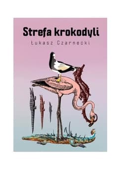 Strefa krokodyli - Łukasz Czarnecki