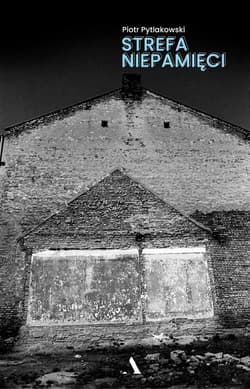 Strefa niepamięci - Piotr Pytlakowski