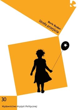 Strefa przejścia O końcu postkomunizmu - Borys Buden
