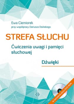 Strefa słuchu książka i dvd ćwiczenia uwagi i pamięci słuchowej - Ewa Ciemiorek