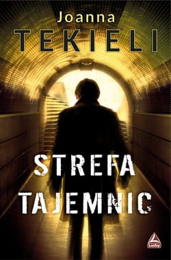 Strefa tajemnic - Joanna  Tekieli
