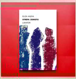 Strefa zgniotu - Eliza Kącka