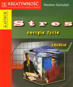Stres energia życia - Wiesław Gomulski