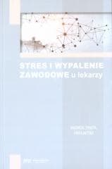 Stres i wypalenie zawodowe u lekarzy - Marta Makara-Studzińska