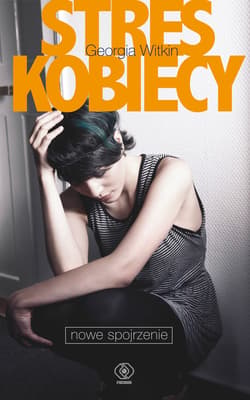 Stres kobiecy - nowe spojrzenie - ebook - Georgia  Witkin