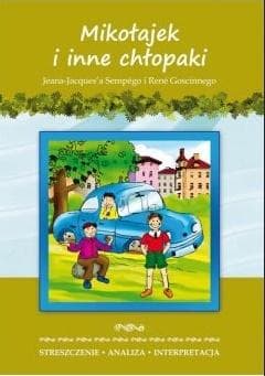 Streszczenia - Mikołajek i inne chłopaki LITERAT - Marta Zawłocka, Praca zbiorowa