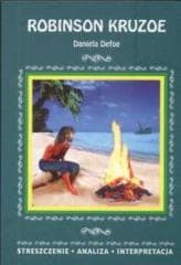 Streszczenia - Robinson Kruzoe  LITERAT - Defoe Daniela