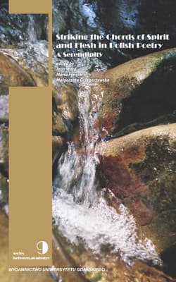 Striking the Chords of Spirit and Flesh in Polish Poetry. A Serendipity