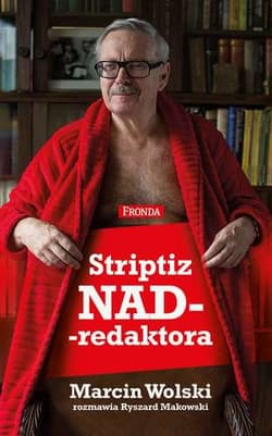 Striptiz nadredaktora - Makowski Ryszard