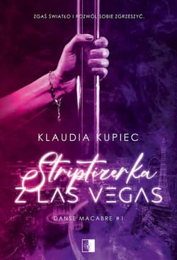 Striptizerka z Las Vegas Danse macabre 1 - Klaudia Kupiec