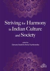 Striving for Harmony in Indian Culture and Society - Ed. Danuta Stasik, Anna Trynkowska
