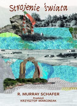 Strojenie świata - Murray Schafer