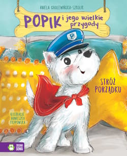 Stróż porządku. Popik i jego wielkie przygody - Aniela Cholewińska-Szkolik