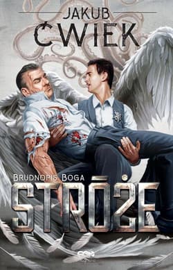 Stróże 2 Brudnopis Boga - Jakub  Ćwiek