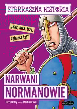 Strrraszna historia Narwani Normanowie - Deary Terry