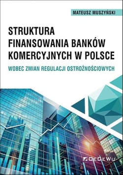 Struktura finansowania banków komercyjnych.. - Mateusz Muszyński